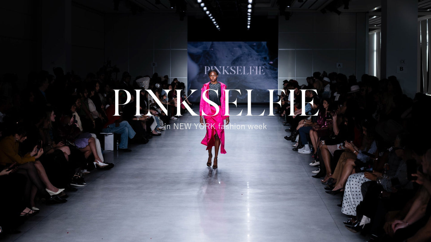 PINKSELFIE Makes Its Debut at New York Fashion Week, Presenting a Fashion Language of Futurism and Female Power
