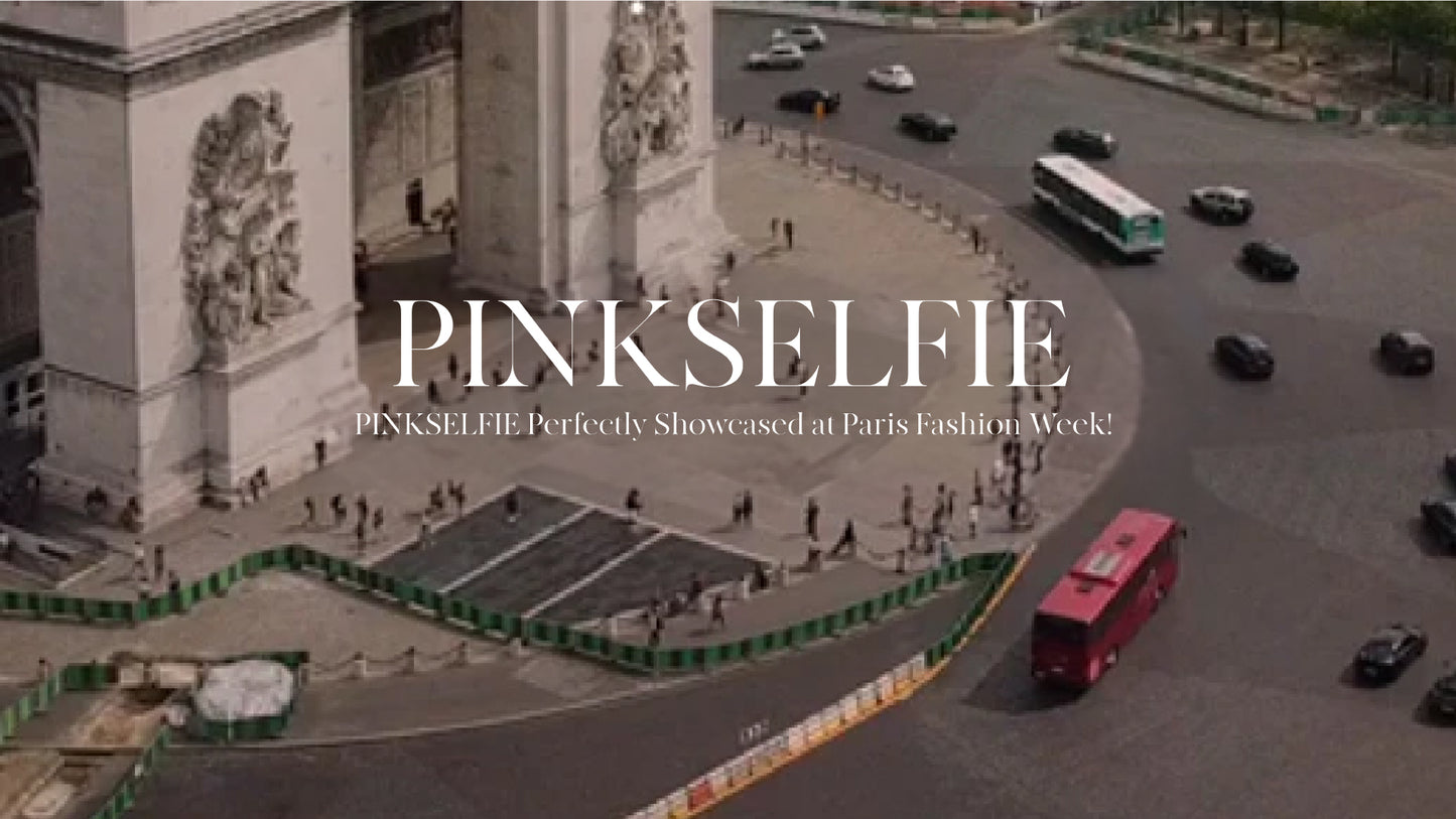 Futuristic Design x Women Empowerment: PINKSELFIE Perfectly Showcased at Paris Fashion Week! | Praise by International Media!!!