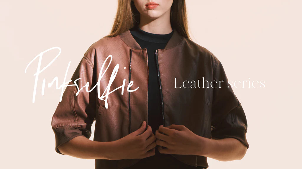 PINKSELFIE * LEATHEER SERIES
